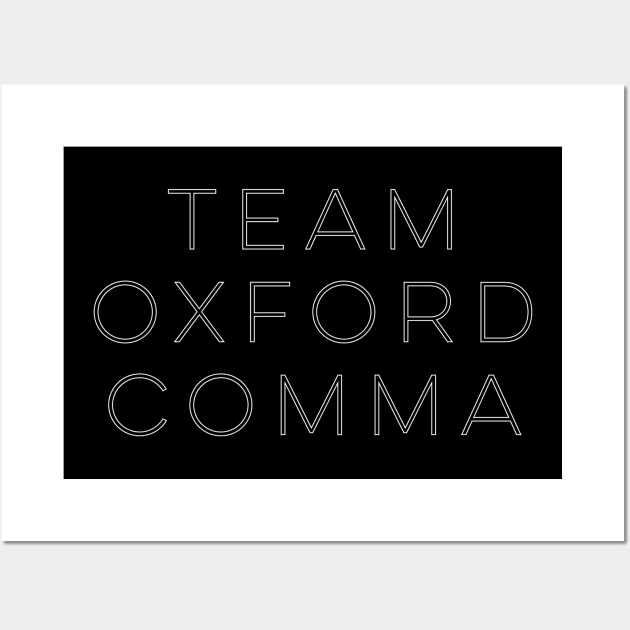 Team Oxford Comma Wall Art by ApricotBirch